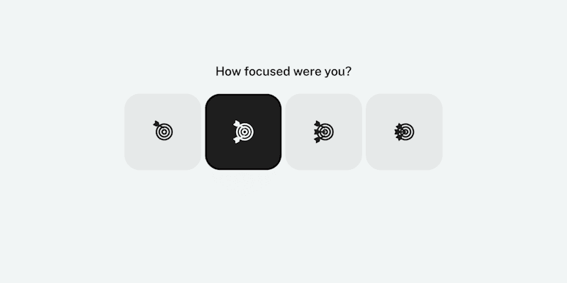 The Focus scale: four target icons from an empty target to a bullseye, under “How focused were you?”